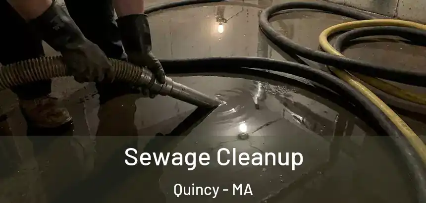  Sewage Cleanup Quincy - MA