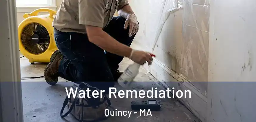 Water Remediation Quincy - MA